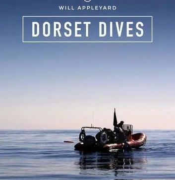 Dorset Dives - Will Appleyard